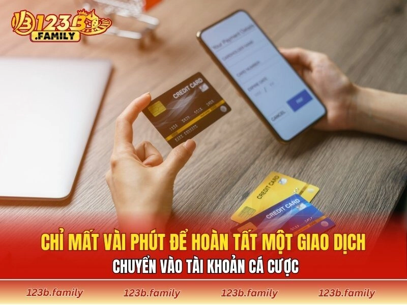 Chỉ mất vài phút để hoàn tất một giao dịch chuyển vào tài khoản cá cược