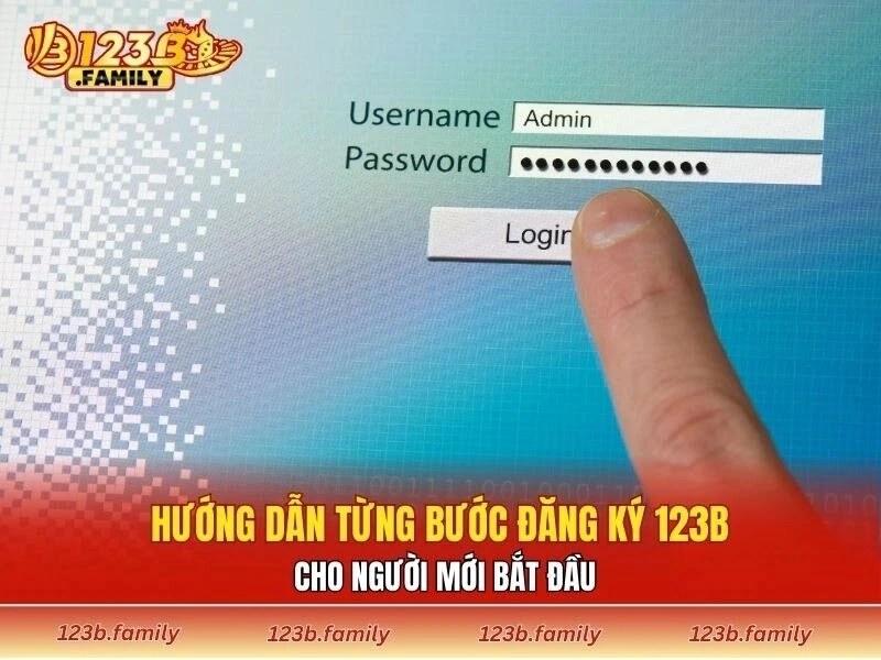 Hướng dẫn từng bước đăng ký 123B cho người mới bắt đầu